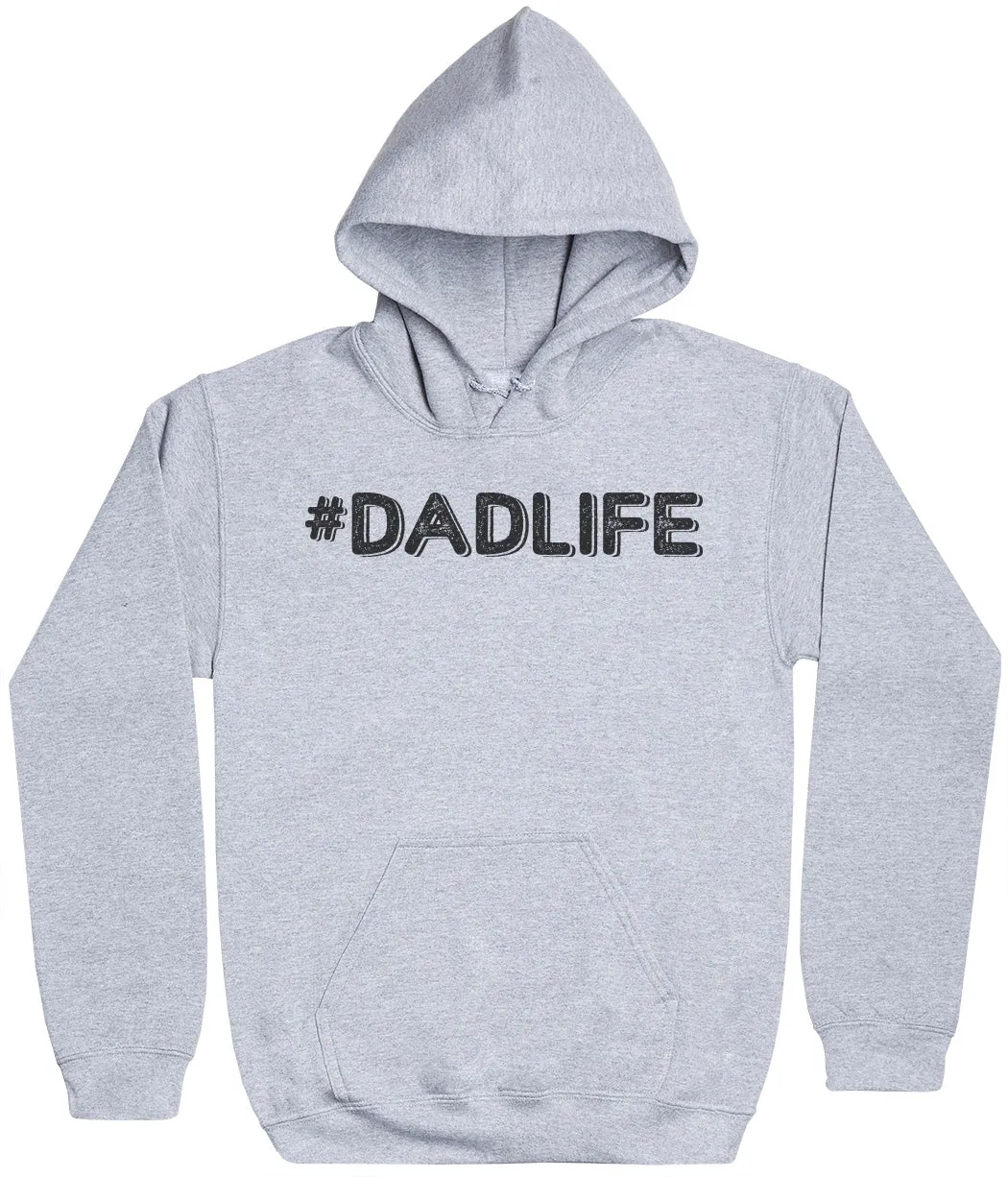 #Dad Life - Mens Hoodie - Dads Hoodie