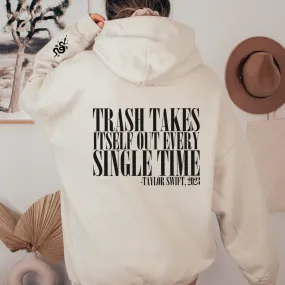 Trash Takes Itself Out Back of Hoodie & Sleeve